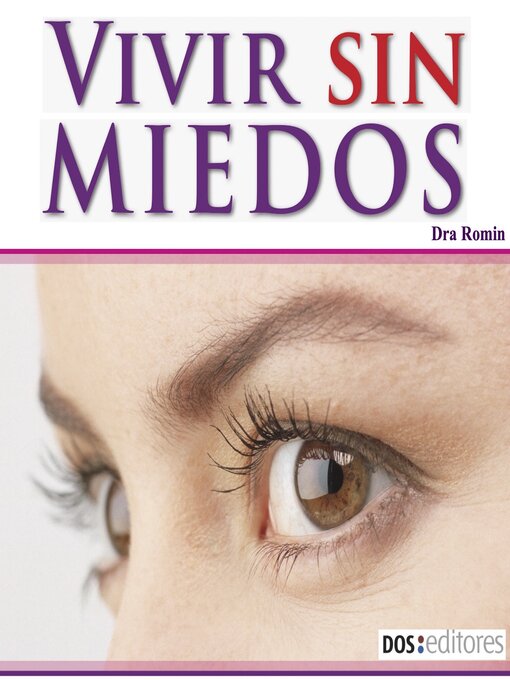 Title details for Vivir sin miedos by Dra Romin - Available